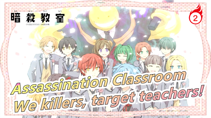 Assassination Classroom|We killers, target teachers!_2