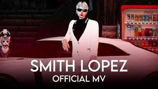 KNzC Serious x Doubleg Serious - SMITH LOPEZ [ Official MV ] 4K