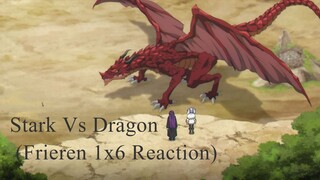Stark Vs Dragon (Frieren 1x6 Reaction)