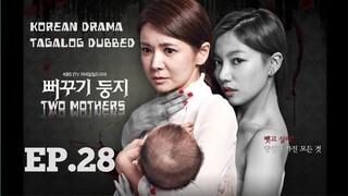 TWO MOTHERS KOREAN DRAMA TAGALOG DUBBED EPISODE 28