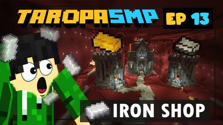 TaropaSMP EP13 - IRON SHOP (Minecraft Tagalog)