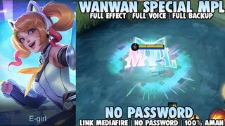 Update!! Script Skin Wanwan Special Mpl Full Efeect No Password Patch Terbaru | Mobile Legends