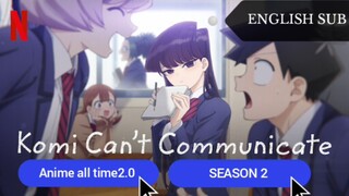 KOMI CAN'T COMMUNICATE SEASON 2 EPISODE. 9 ENG SUB