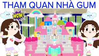 THAM QUAN NHÀ CỦA GUM