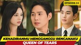 QUEEN OF TEARS - EPISODE 02 -KEHADIRANMU MENGGANGGU RENCANAKU