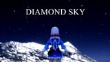 [MMD DANCE Diamond Sky - March 7]