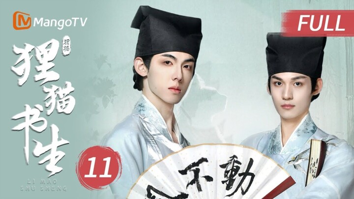 Ep.11 Chinese Bromance [The Leopard Cat Scholar]  Sub Indo