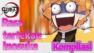 [Demon Slayer] Kompilasi | Rasa tertekan Inosuke