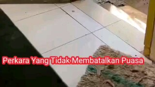 suatu perkara yang tidak membatalkan Pusa... simak sampe akhir.. 😂😂