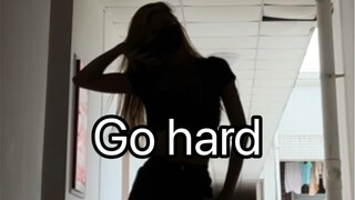 大学生翻跳｜Go hard