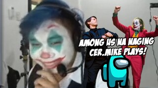 Among Us na naging Cer.Mike Plays! Among Us Halloween Special [Part 2]