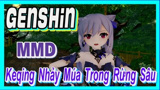 [Genshin, MMD] Keqing, Nhảy Múa Trong Rừng Sâu