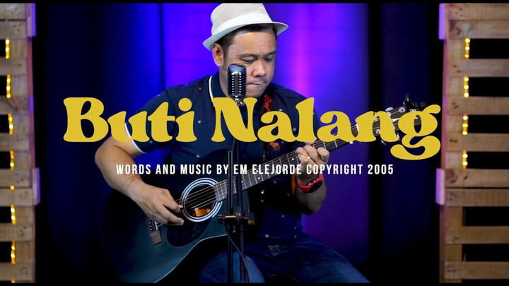 Buti Nalang - Kingdom Amplified Music | Acoustic Version