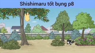 Shishimaru tốt bụng p8