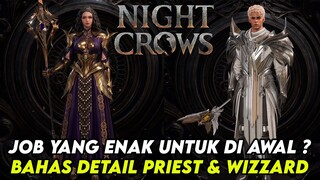 SALAH SATU JOB YANG PALING DI BUTUHKAN ? BAHAS WIZZARD DAN PRIEST -  NIGHT CROWS NFT/P2E GAME