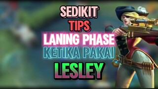 TIPS LANING PHASE HERO LESLEY MLBB