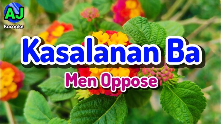 KASALANAN BA - Men Oppose | KARAOKE HD