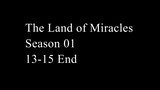 The Land of Miracles Season 1 Episode 13-15 Subtitle Indonesia