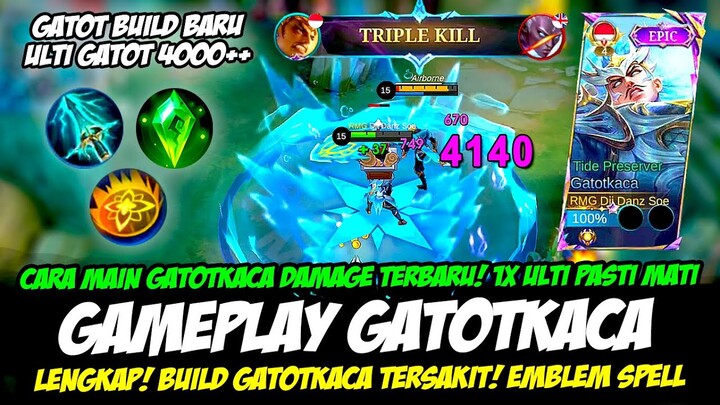 DAMAGE GATOT 4000++ & CARA MAIN GATOTKACA ITEM BARU❗BUILD GATOTKACA TERSAKIT 2024❗GAMEPLAY GATOTKACA