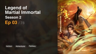 Legend of Martial Immortal Season 2 Episode 03 [29] Subtitle Indonesia