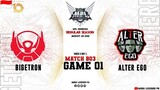Bigetron Alpha vs Alter Ego Game 01 | MPLID S10 W3D2 | BTR vs AE