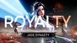 New Jade dynasty『AMV』Royalty / FULL HD.