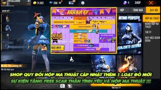 FREE FIRE | SHOP HỘP MA THUẬT CẬP NHẬT LOẠT ĐỒ MỚI - SỰ KIỆN FREE SCAR TÌNH YÊU VÀ HỘP MA THUẬT