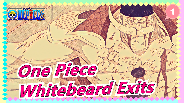 [One Piece AMV / Sad & Epic] Ending of an Era, Whitebeard Exits_1