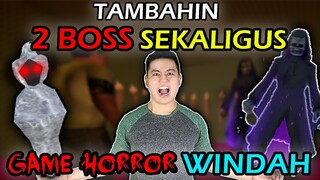 GUA TAMBAHIN 2 BOSS SEKALIGUS BUAT GAME HORROR WINDAH!! (WINDAH HORROR ADVENTURE PART 5)