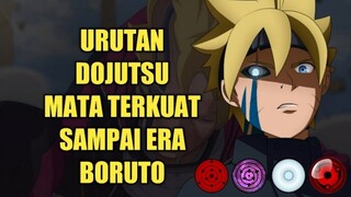 URUTAN DOJUTSU MATA TERKUAT DARI ANIME NARUTO SAMPAI BORUTO