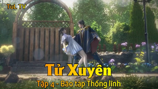 Tử Xuyên Tập 4 - Bão táp Thống lĩnh