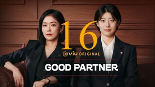 EP16 FINALE Good Partner (2024)