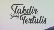 Takdir yang tertulis episode 06