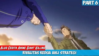 Pertemuan Ahli Strategi !!! Tim Lemah Kembali Melawan Tim Kuat, Alur Cerita Giant Killing Part 6