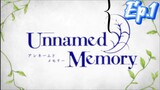 Ep.1  Unnamed Memory