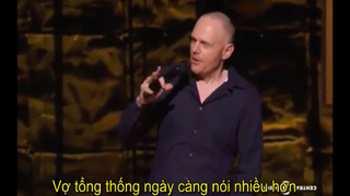 [Vietsub] Hài Độc Thoại - Tôi chán ngấy Michelle Obama - Bill Burr (HD)