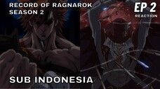 RECORD OF RAGNAROK SEASON 2 EP 2 SUB INDO FULL (REACTION+REVIEW)