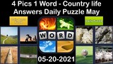4 Pics 1 Word - Country life - 20 May 2021 - Answer Daily Puzzle + Daily Bonus Puzzle