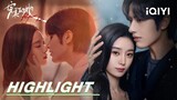 EP5-6 Highligh: Xu Yiyang deliberately seduces | Perfect Her 完美的她 | iQIYI