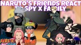 NARUTO'S FRIENDS REACT TO SPY X FAMILY (FT. ANYA AND DAMIAN)