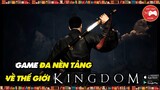NEW GAME || Kingdom: The Blood - Game NHẬP VAI HÀNH ĐỘNG ĐA NỀN về KINGDOM NETFLIX || Thư Viện Game