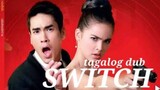 SWITCH EPISODE 8 Tagalog Dub