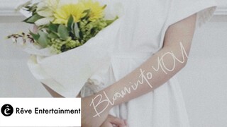 #BEMYLOVE「Bloom into YOU」(MV)