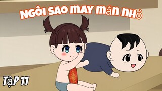 Ngôi sao may mắn nhỏ - Tập 11 [Việt Sub]