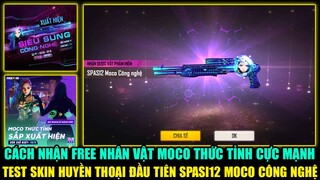 Cách Nhận FREE Moco Thức Tỉnh Cực Mạnh - Test Skin Huyền Thoại Spas12 Moco Công Nghệ | Free Fire