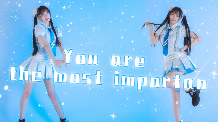 Dance cover of You Are the Most Important