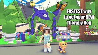 The QUICKEST way to get the NEW therapy dog in Adopt me! Roblox