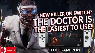 WANT TO TRY KILLER ON SWITCH? THE DOCTOR IS THE EASIEST KILLER TO USE ON SWITCH! DBD SWITCH 263