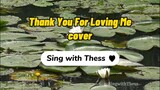 Thank You For Loving Me - Janet Basco | Cover | Lyrics | Sing with Thess