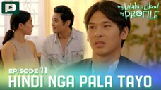 Ang lalaki sa likod ng profile [Episode 11] [2023]